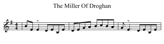 The Miller Of Droghan - staff notation