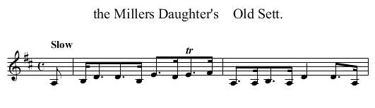 the Millers Daughter's    Old Sett. - staff notation