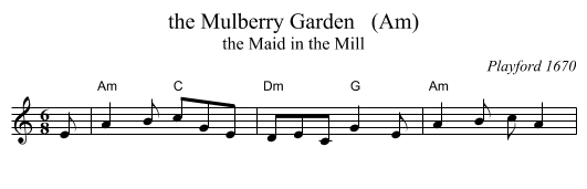 the Mulberry Garden   (Am) - staff notation