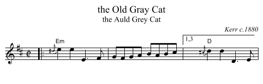 the Old Gray Cat - staff notation