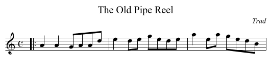 The Old Pipe Reel - staff notation