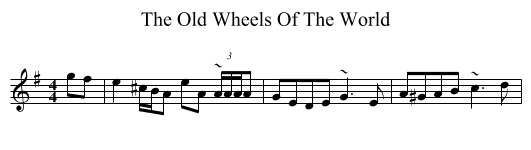 The Old Wheels Of The World - staff notation