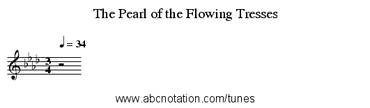 The Pearl of the Flowing Tresses - staff notation