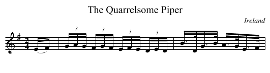 The Quarrelsome Piper - staff notation