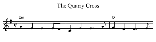 The Quarry Cross - staff notation