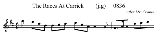 The Races At Carrick        (jig)     0836 - staff notation