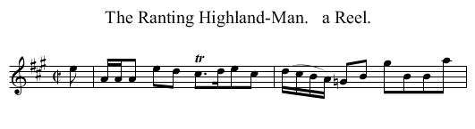 The Ranting Highland-Man.   a Reel. - staff notation