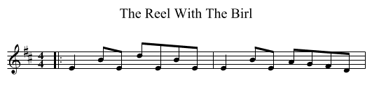 The Reel With The Birl - staff notation