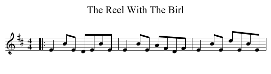 The Reel With The Birl - staff notation