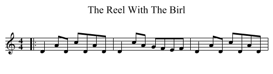 The Reel With The Birl - staff notation