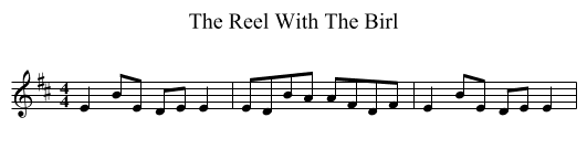 The Reel With The Birl - staff notation