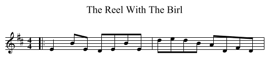 The Reel With The Birl - staff notation
