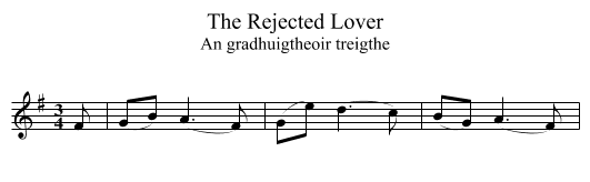 The Rejected Lover - staff notation