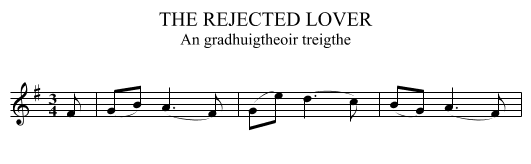 THE REJECTED LOVER - staff notation