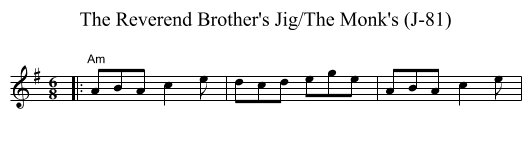 The Reverend Brother's Jig/The Monk's (J-81) - staff notation