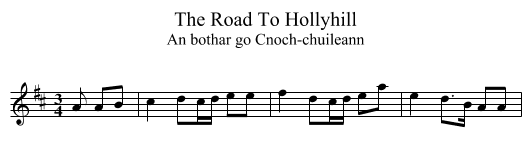 The Road To Hollyhill - staff notation