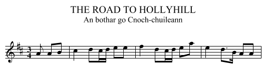 THE ROAD TO HOLLYHILL - staff notation