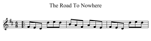The Road To Nowhere - staff notation