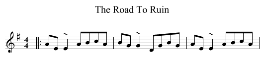 The Road To Ruin - staff notation