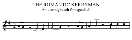 THE ROMANTIC KERRYMAN - staff notation