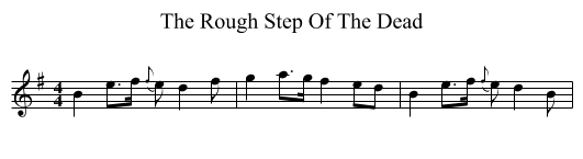 The Rough Step Of The Dead - staff notation