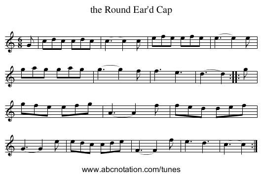 the Round Ear'd Cap - staff notation