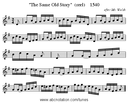 The Same Old Story  (reel)    1540 - staff notation
