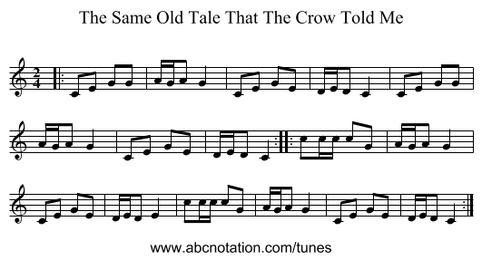 The Same Old Tale That The Crow Told Me - staff notation