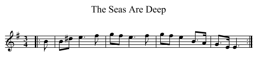 The Seas Are Deep - staff notation