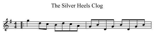 The Silver Heels Clog - staff notation