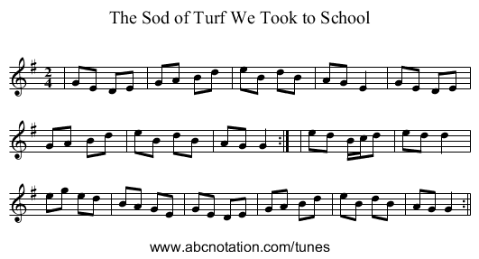 The Sod of Turf We Took to School - staff notation
