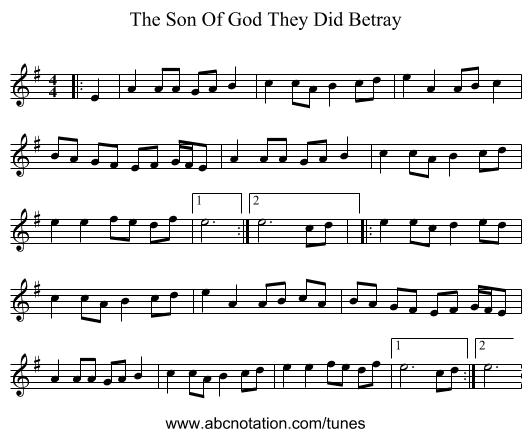 The Son Of God They Did Betray - staff notation