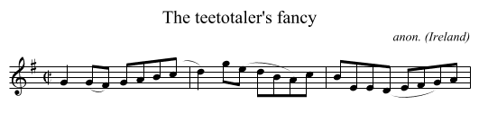 The teetotaler's fancy - staff notation