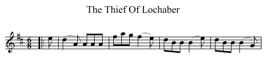 The Thief Of Lochaber - staff notation
