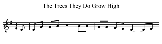 The Trees They Do Grow High - staff notation