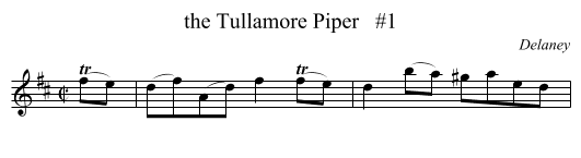 the Tullamore Piper   #1 - staff notation