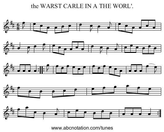 the WARST CARLE IN A THE WORL'. - staff notation