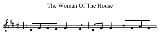 The Woman Of The House - staff notation