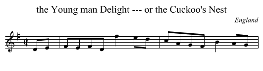 the Young man Delight --- or the Cuckoo's Nest - staff notation