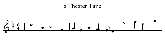 Theater Tune, a  - staff notation