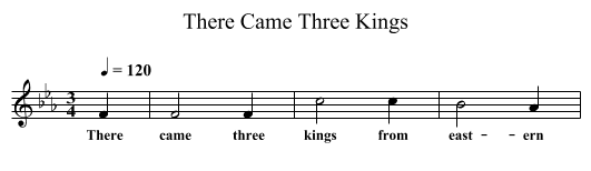 There Came Three Kings - staff notation
