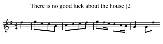 There is no good luck about the house [2] - staff notation