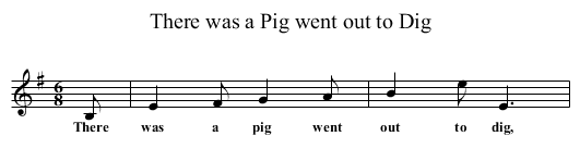 There was a Pig went out to Dig - staff notation