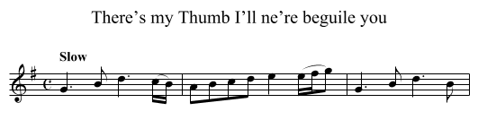 There’s my Thumb I’ll ne’re beguile you - staff notation