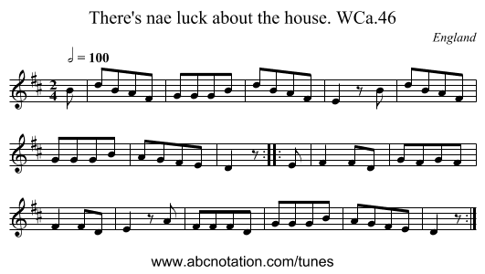 There's nae luck about the house. WCa.46 - staff notation