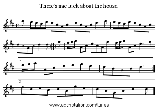 There's nae luck about the house. - staff notation