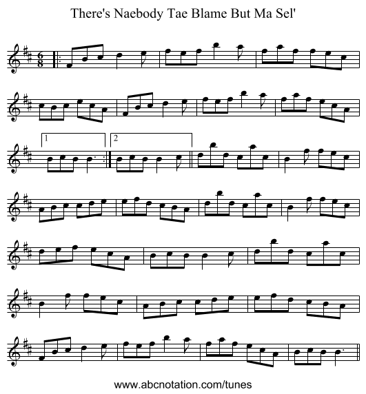 There's Naebody Tae Blame But Ma Sel' - staff notation