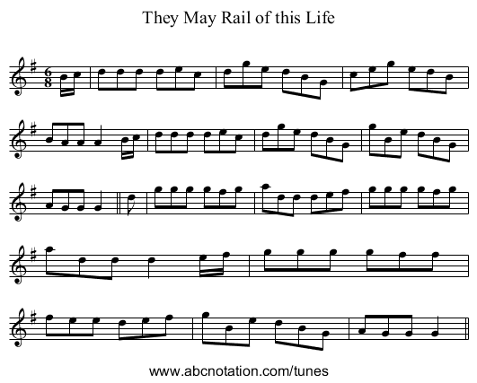 They May Rail of this Life - staff notation