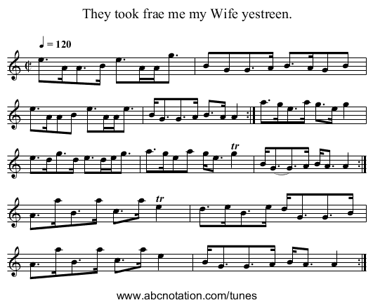 They took frae me my Wife yestreen. - staff notation
