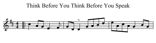 Think Before You Think Before You Speak - staff notation